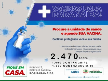 Paranaíba recebe mais 2.470 doses de vacina.