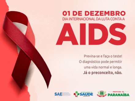 Dia Mundial da Luta Contra a Aids terá programação com informativos e testagem rápida para HIV em Paranaíba