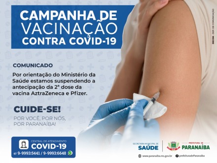 Por orientação do Ministério da Saúde, Paranaíba suspende antecipação da segunda dose de AstraZeneca e Pfizer