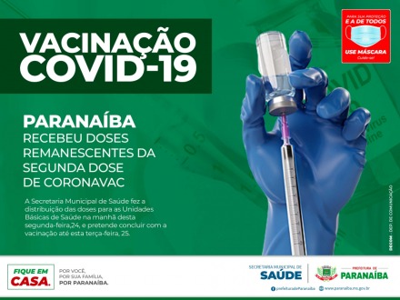 Vacinação: Paranaíba recebeu doses remanescentes da segunda dose de CORONAVAC