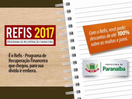 Munic�pio lan�a Programa de Recupera��o Financeira  REFIS 2017