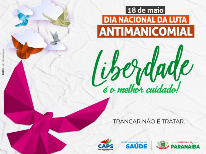 Dia de Luta Antimanicomial é lembrado pelo CAPS