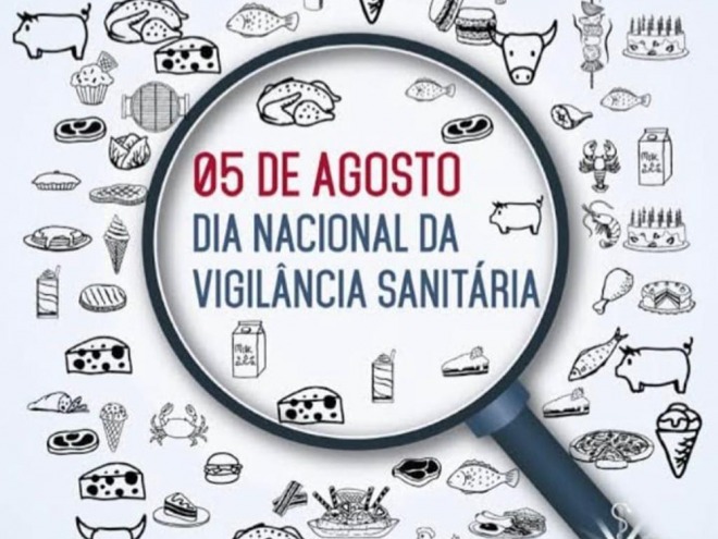 05 de agosto: Dia Nacional da Vigilância Sanitária