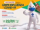 Sábado, 22, haverá vacinação contra a Gripe Influenza e Covid-19